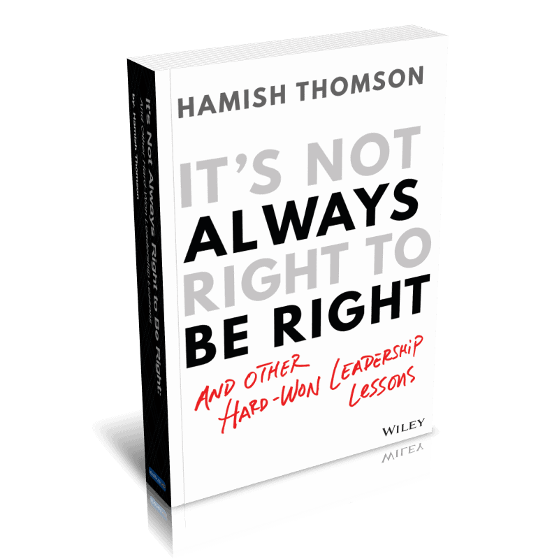 It's Not Always Right to Be Right And Other Hard-Won Leadership Lessons Ebook 3D cover