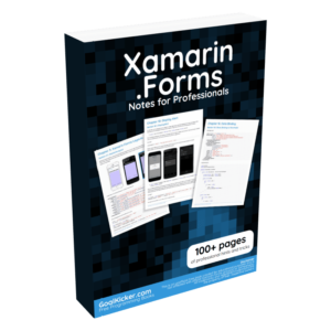 Xamarin.Forms Notes for Professionals ebook