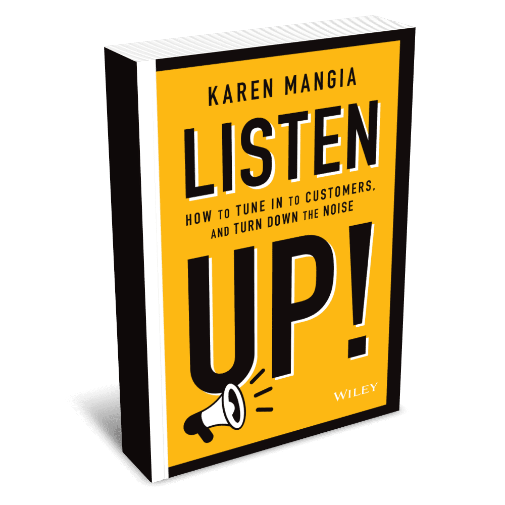 Listen Up How to Tune In to Customers and Turn Down the Noise w_wile394
