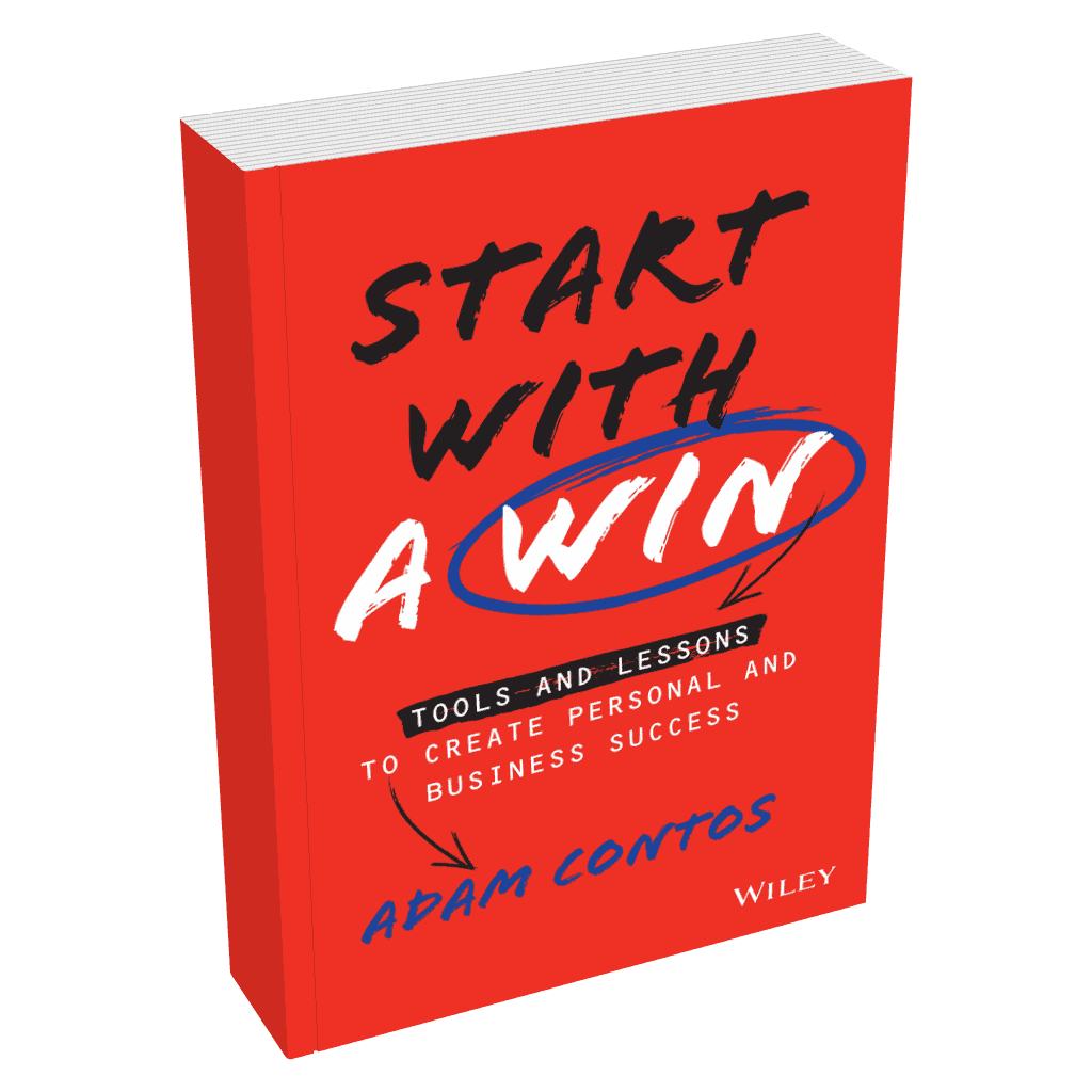 Start With a Win Tools and Lessons to Create Personal and Business Success w_wile395