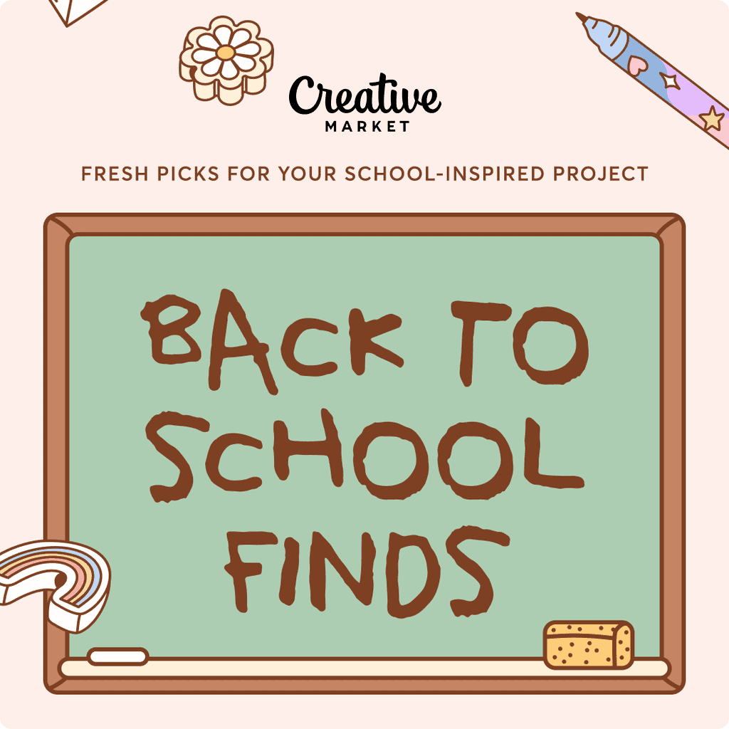 Creative Market Back To School Finds – Up to 30% Off on Fonts, Illustrations, Templates & Classroom Design Assets