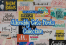 97% Off on Adorably Cute Fonts Collection – 90 Fonts from 73 Font Families  with Commercial License