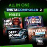 80% Off – All In One  InstaComposer 2 Presets: Progressive Trance, Hip Hop, Festival House