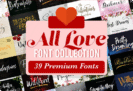 All Love Fonts Collections Bundle: 39 Premium Fonts by luckytype.font with Commercial License