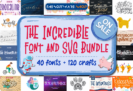 Font Giveaway – The Incredible Font and SVG Bundle: 40 Fonts and 120 Craft files with Commercial License