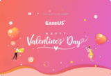 50% Off Special gift Ideas – EaseUS Valentine’s Day Promo