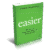 Easier: 60 Ways to Make Your Work Life Work for You
