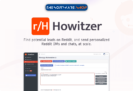 Software Giveaway: Howitzer – Free Lifetime Access – Reddit Marketing Automation Tool