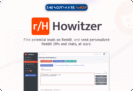 Software Giveaway: Howitzer – Free Lifetime Access – Reddit Marketing Automation Tool