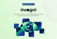 55% Off – Incogni: 1-year Subscription | Automated Personal Data Removal Service for 420+ Data Brokers & People‑Search Sites