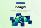 55% Off – Incogni: 1-year Subscription | Automated Personal Data Removal Service for 420+ Data Brokers & People‑Search Sites