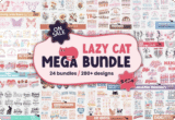 98% Off – Lazy Cat Mega Bundle: 280+ Graphics Encompassing Cats, Dogs, Flowers, Easter, Etc| Commercial License