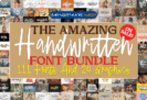 99% Off – The Amazing Handwritten Font Bundles: 111 Premium Fonts & 24 Premium Graphics with Commercial License.