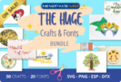 Font Giveaway – The Huge Crafts & Fonts Bundle: 20 Fonts and 50 Crafts with Commercial License