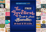 Font Giveaway – The Loveliest Craft & Font Bundle: 20 Premium Fonts & 15 Premium Crafts with Commercial License