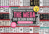 Giveaway – The Mega SVG Bundle: Free Commercial License | 2,100+ Designs from 157 Mini Bundles | Ideal for T-Shirts, Mugs, Signs & More
