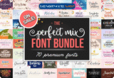 99% Off – The Perfect Mix Font Bundle: 70 Premium Fonts with Commercial License
