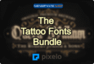99% Off + 10% Off Coupon – The Tattoo Fonts Bundle: Lifetime Commercial License – 123 Fonts From 90 Font Families