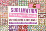 Giveaway – Watercolor Sublimation Clipart Mega Bundle: Free Commercial License | 80 Bundles of high-res 300 DPI PNG Files