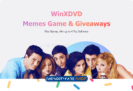 WinXDVD Memes Game & Giveaways: Free WinX HD Video Converter Deluxe, WinX DVD Ripper Platinum, HDR Projects 5, RecMaster